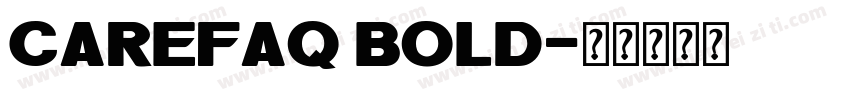 Carefaq Bold字体转换